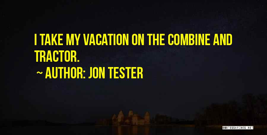 Jon Tester Quotes 953465