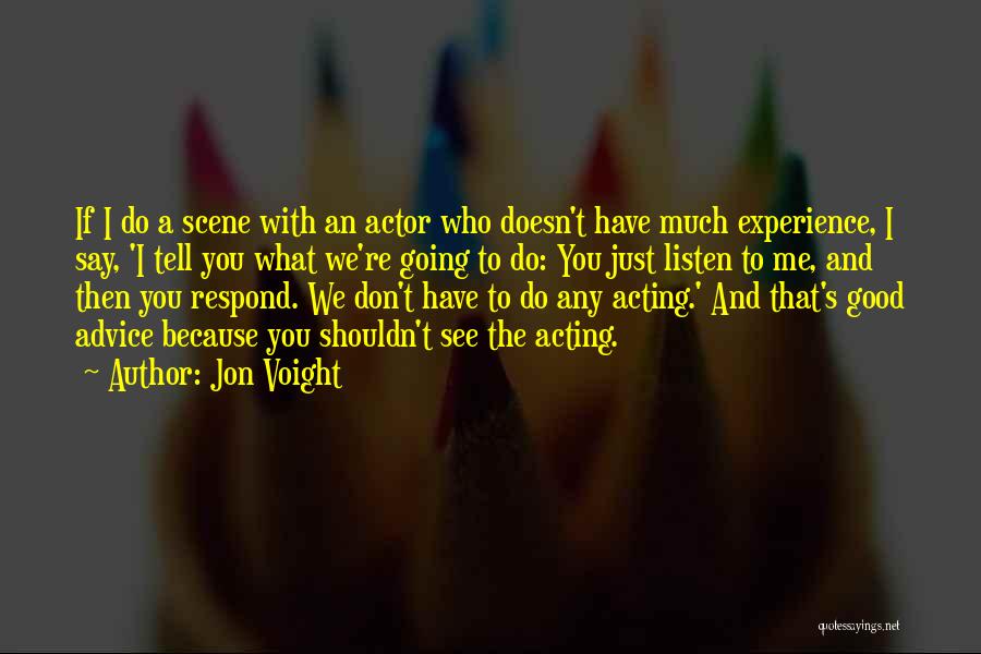 Jon Voight Quotes 1025546