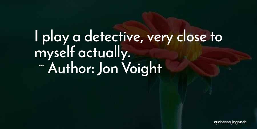 Jon Voight Quotes 1256053