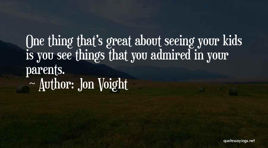 Jon Voight Quotes 286909