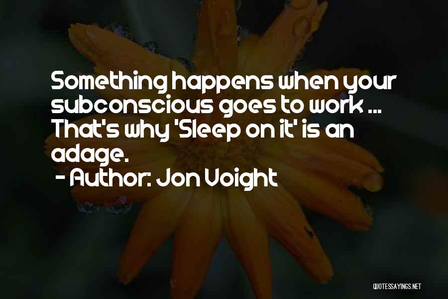 Jon Voight Quotes 309817