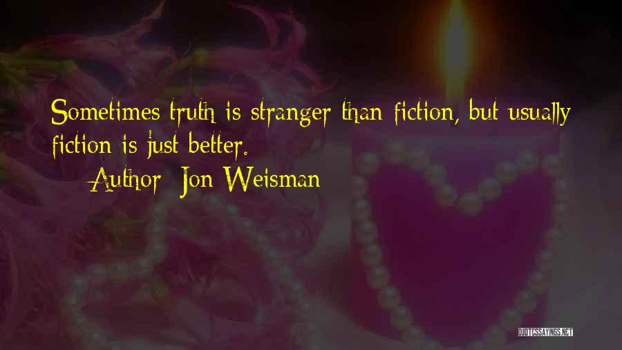 Jon Weisman Quotes 365156