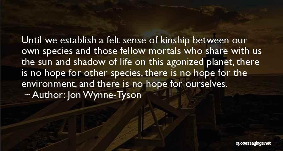 Jon Wynne-Tyson Quotes 558119