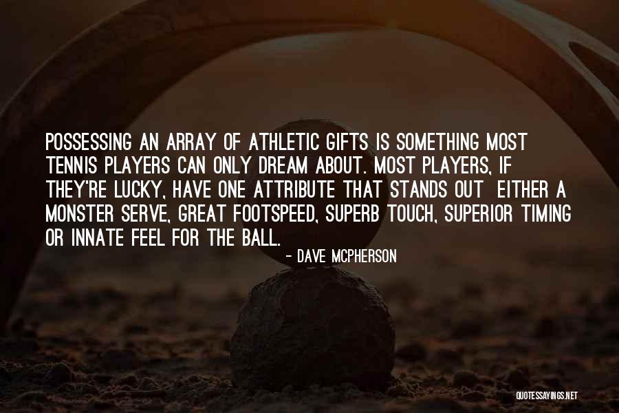 Jonae Wartel Quotes By Dave McPherson Jonae Wartel Quotes By Dave McPherson