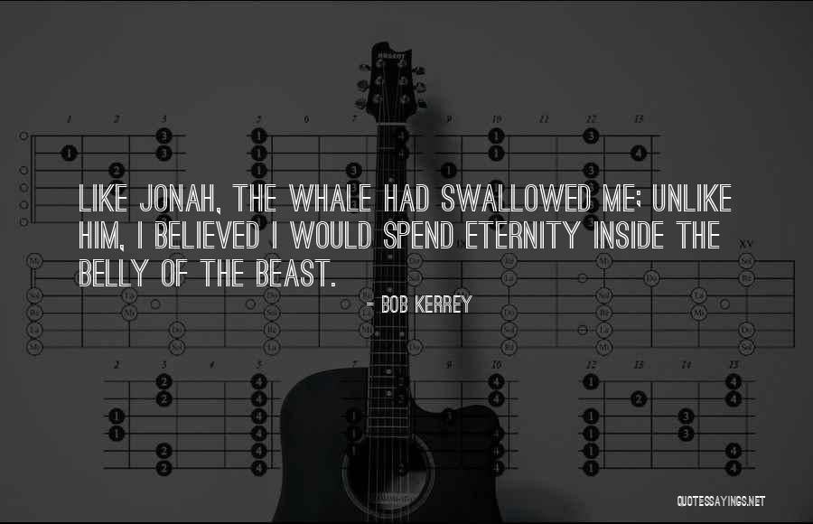 Jonah And The Whale Quotes By Bob Kerrey