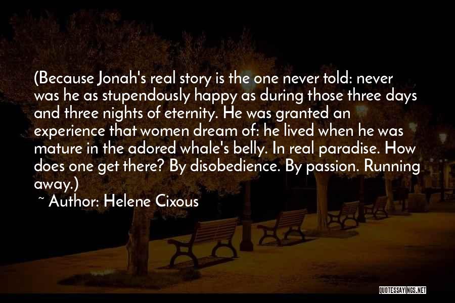 Jonah And The Whale Quotes By Helene Cixous