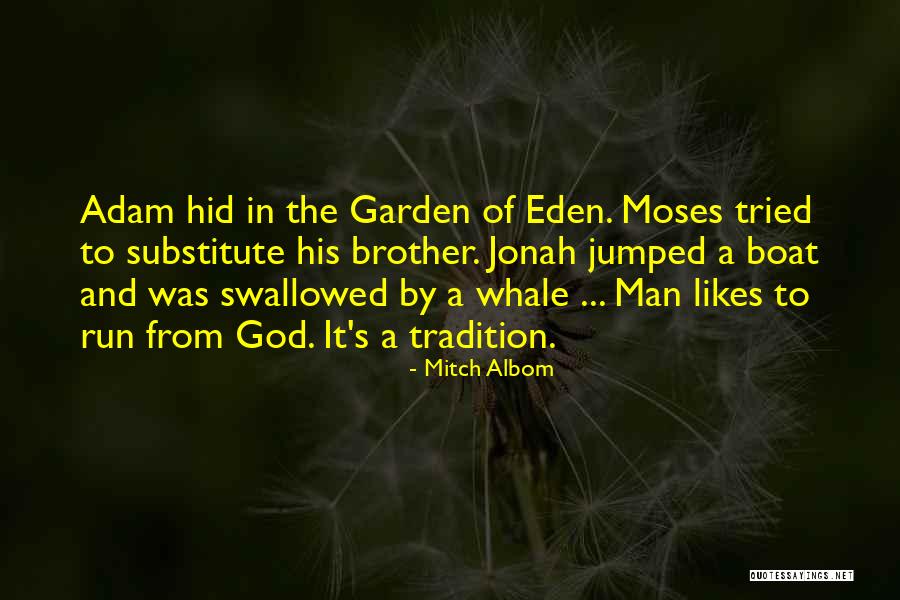 Jonah And The Whale Quotes By Mitch Albom Jonah And The Whale Quotes By Mitch Albom