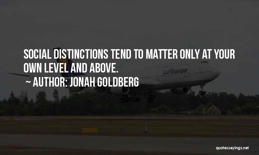 Jonah Goldberg Quotes 127548