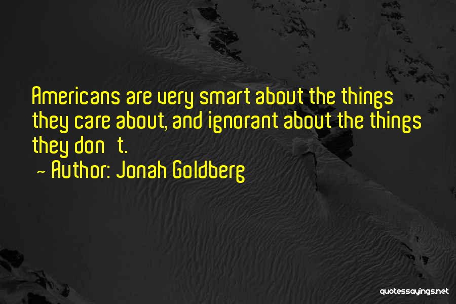 Jonah Goldberg Quotes 1279705