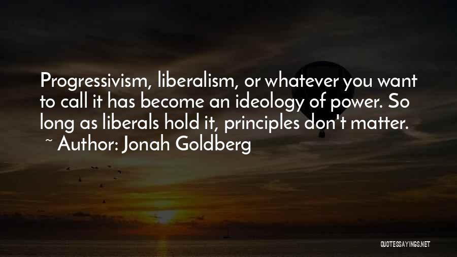 Jonah Goldberg Quotes 1402700