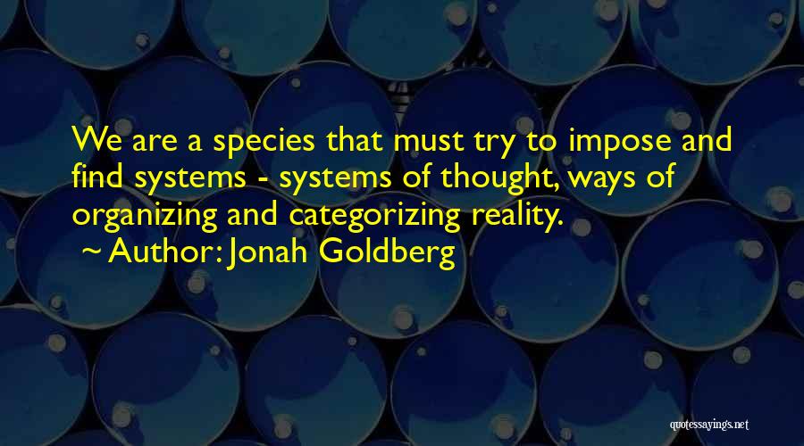 Jonah Goldberg Quotes 1572553