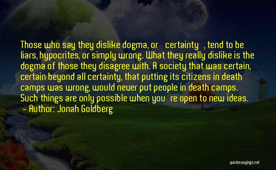 Jonah Goldberg Quotes 2167121