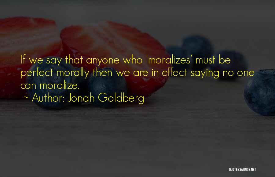 Jonah Goldberg Quotes 2169169