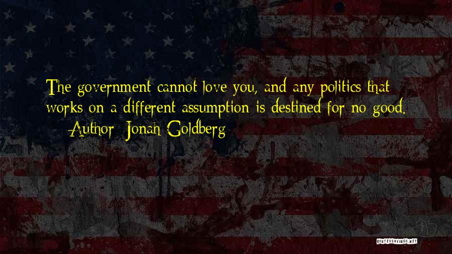 Jonah Goldberg Quotes 384005