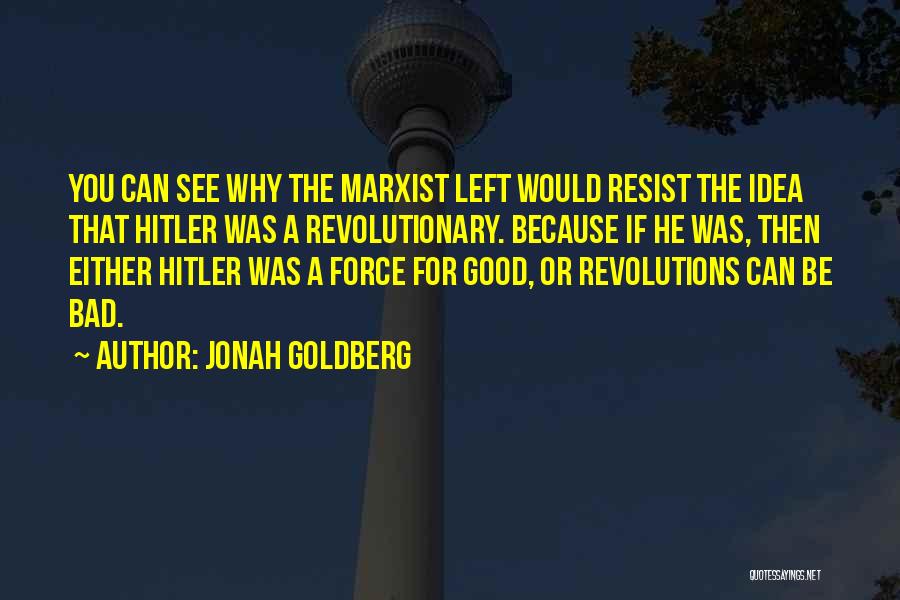 Jonah Goldberg Quotes 93911