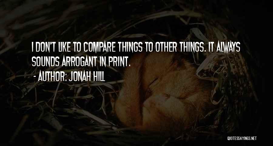 Jonah Hill Quotes 122121