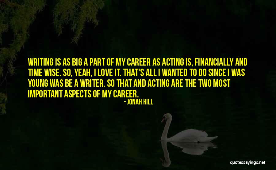 Jonah Hill Quotes 1303128