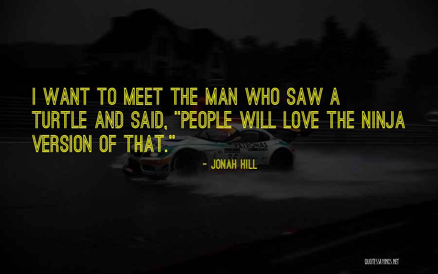Jonah Hill Quotes 1582416 Jonah Hill Quotes 1582416