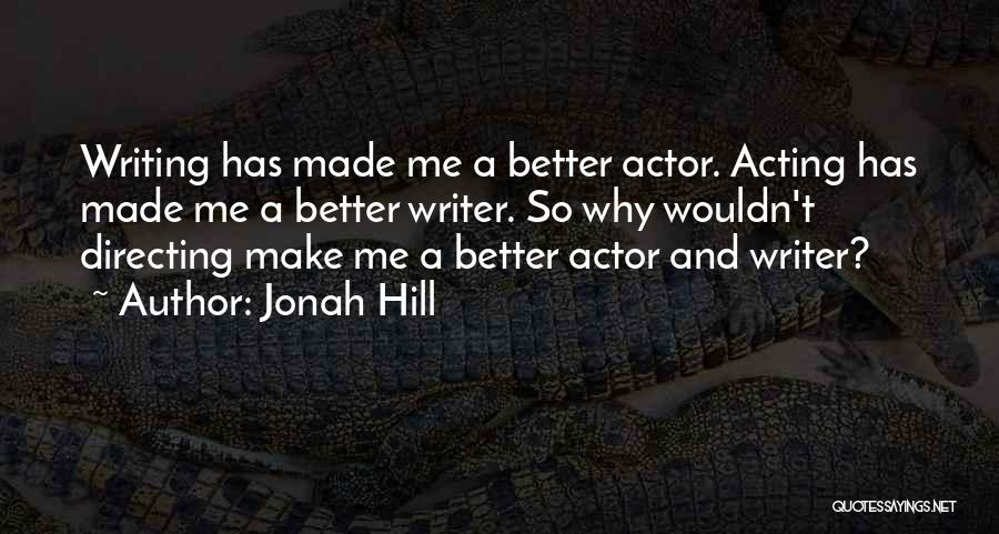 Jonah Hill Quotes 1688879