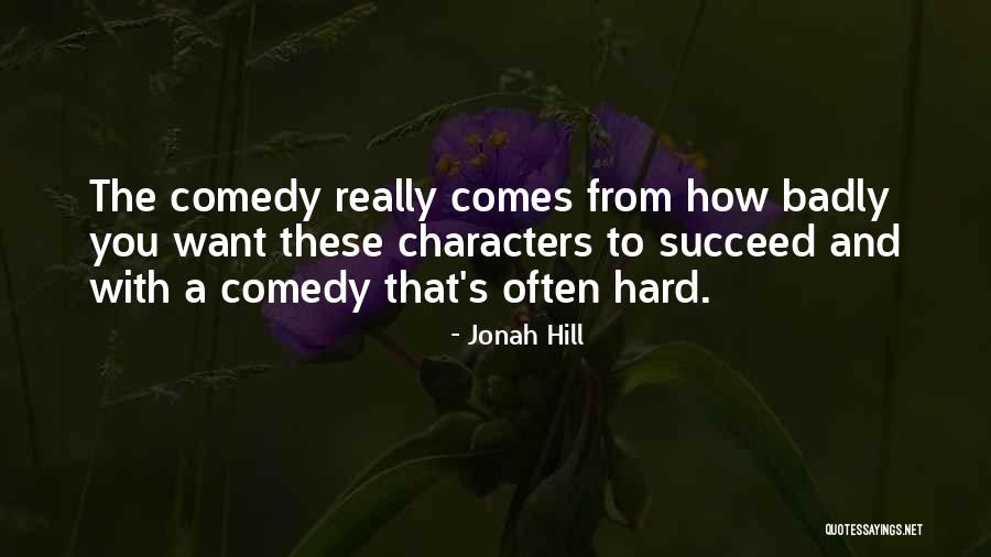 Jonah Hill Quotes 1839033