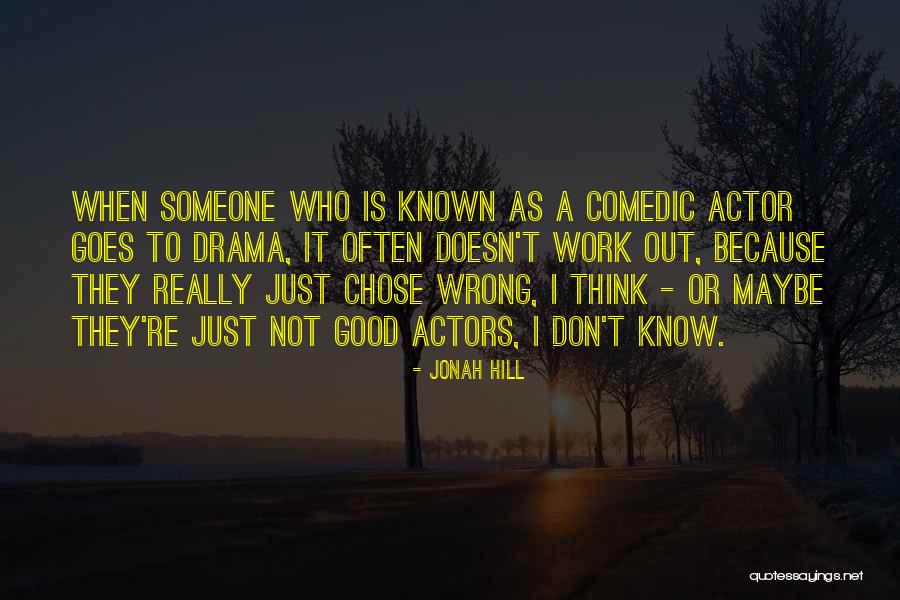 Jonah Hill Quotes 1885064 Jonah Hill Quotes 1885064