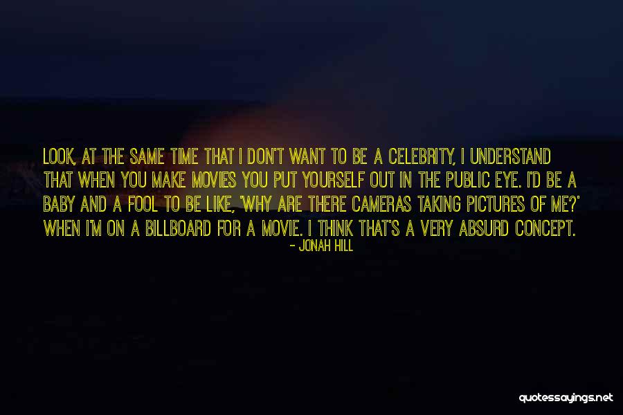 Jonah Hill Quotes 223788