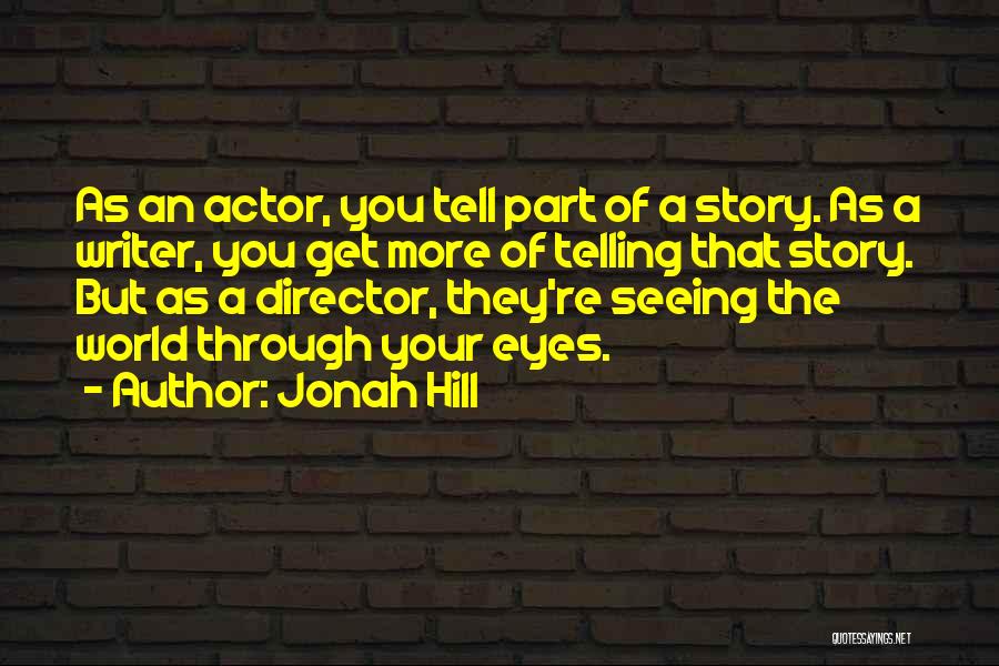 Jonah Hill Quotes 300686