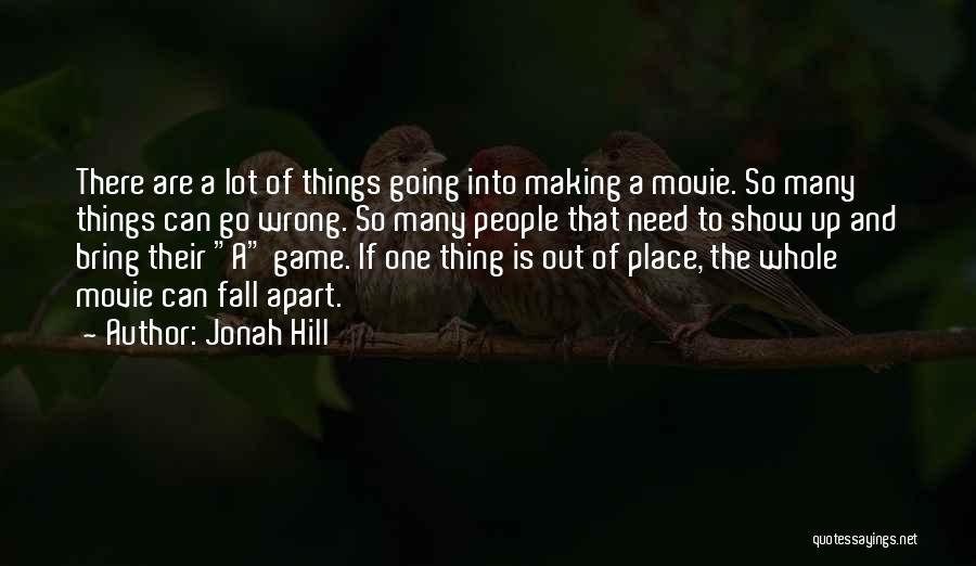 Jonah Hill Quotes 306497