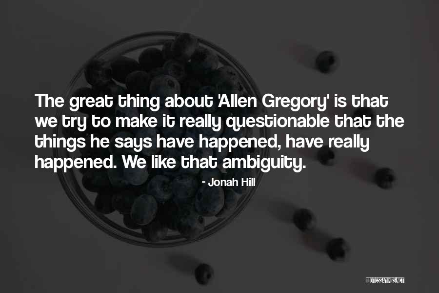 Jonah Hill Quotes 483291 Jonah Hill Quotes 483291