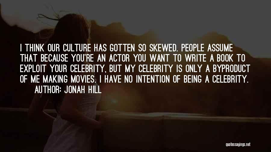 Jonah Hill Quotes 624327