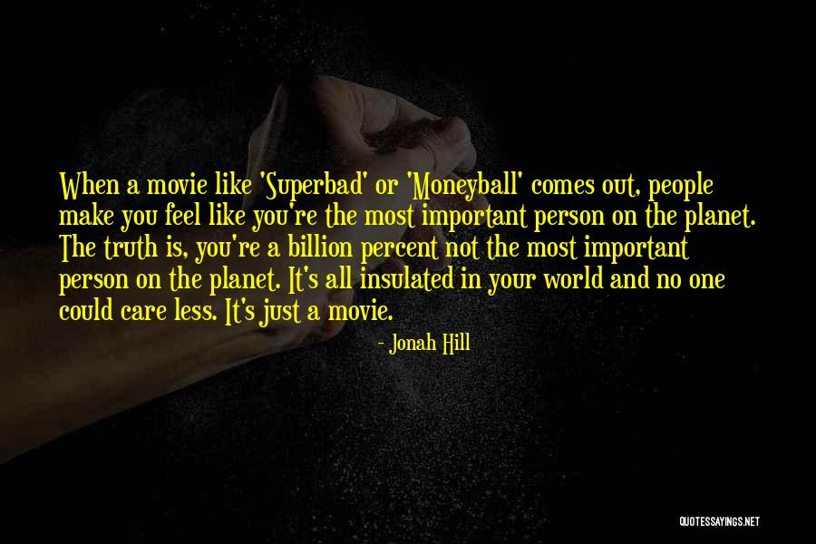 Jonah Hill Quotes 751836