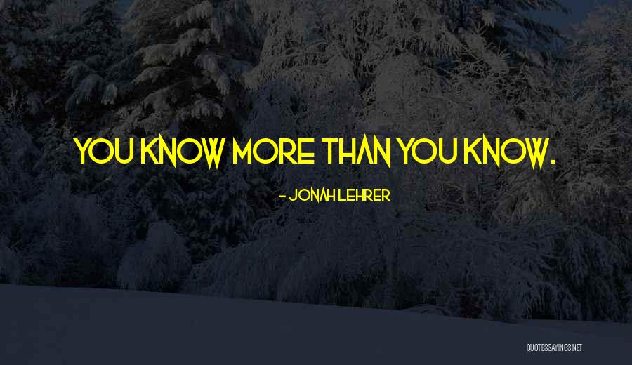 Jonah Lehrer Quotes 124786 Jonah Lehrer Quotes 124786