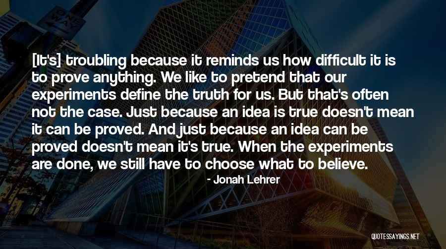 Jonah Lehrer Quotes 2188179 Jonah Lehrer Quotes 2188179