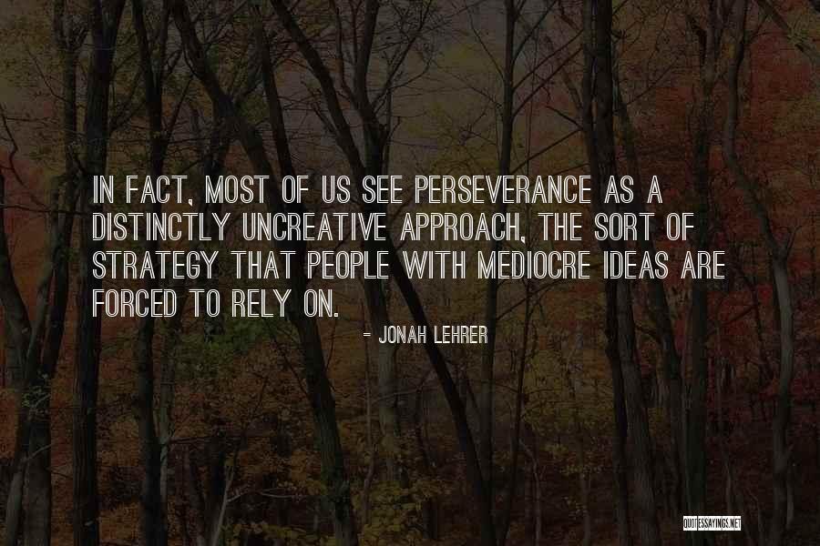 Jonah Lehrer Quotes 718675 Jonah Lehrer Quotes 718675