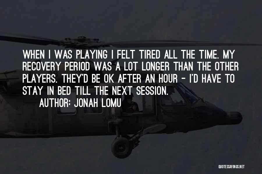 Jonah Lomu Quotes 2036246