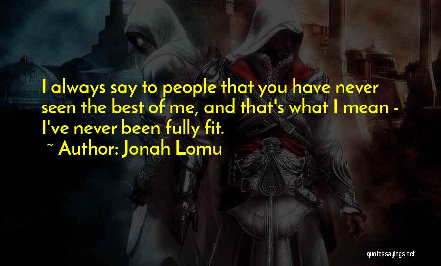 Jonah Lomu Quotes 611407