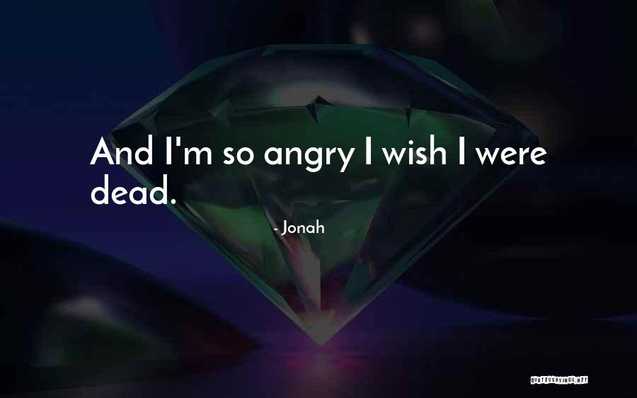 Jonah Quotes 1070119 Jonah Quotes 1070119