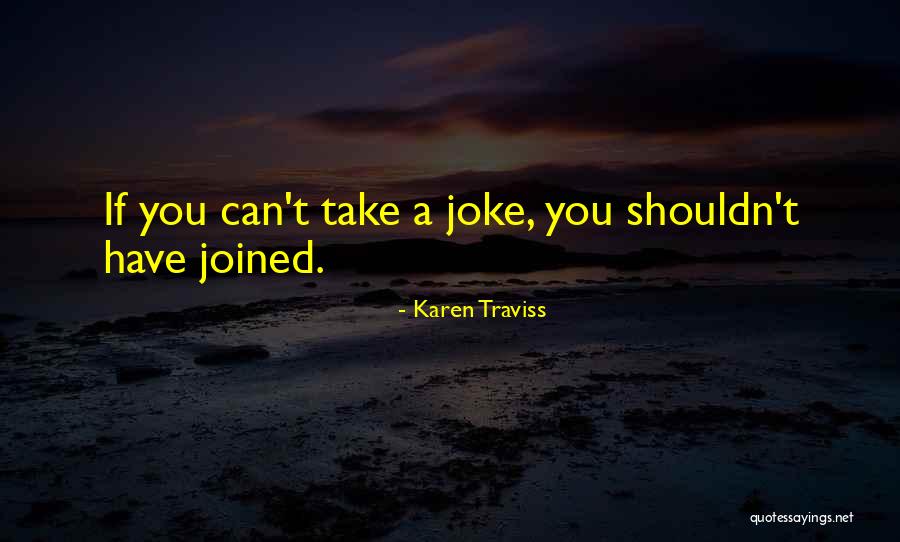 Jonahtan Quotes By Karen Traviss Jonahtan Quotes By Karen Traviss