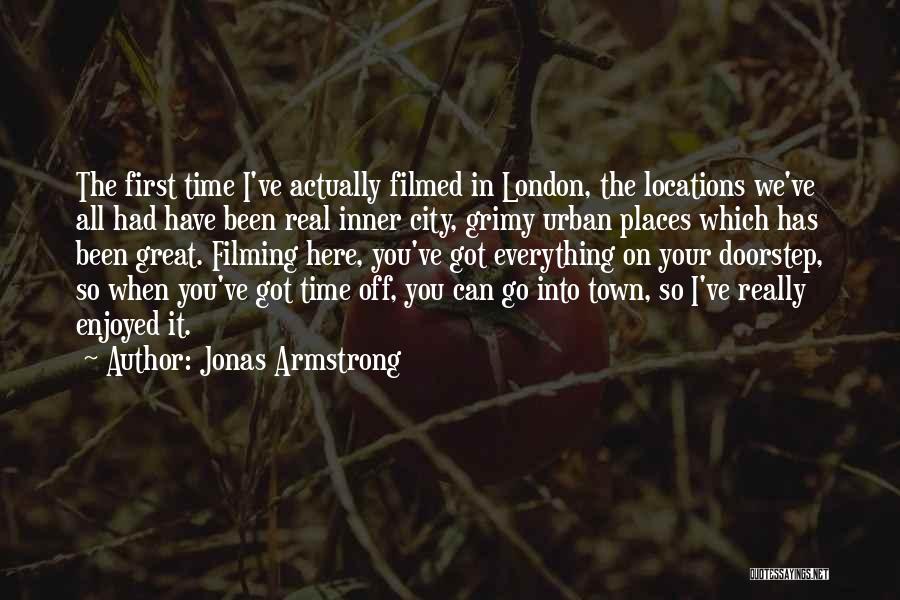 Jonas Armstrong Quotes 219841