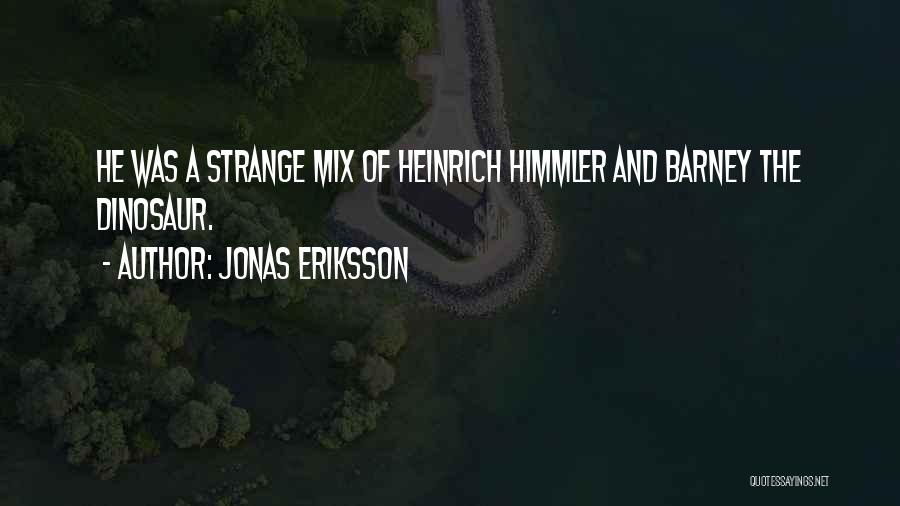 Jonas Eriksson Quotes 888815