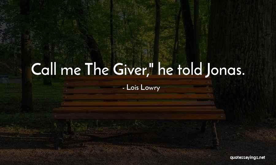 Jonas From The Giver Quotes By Lois Lowry