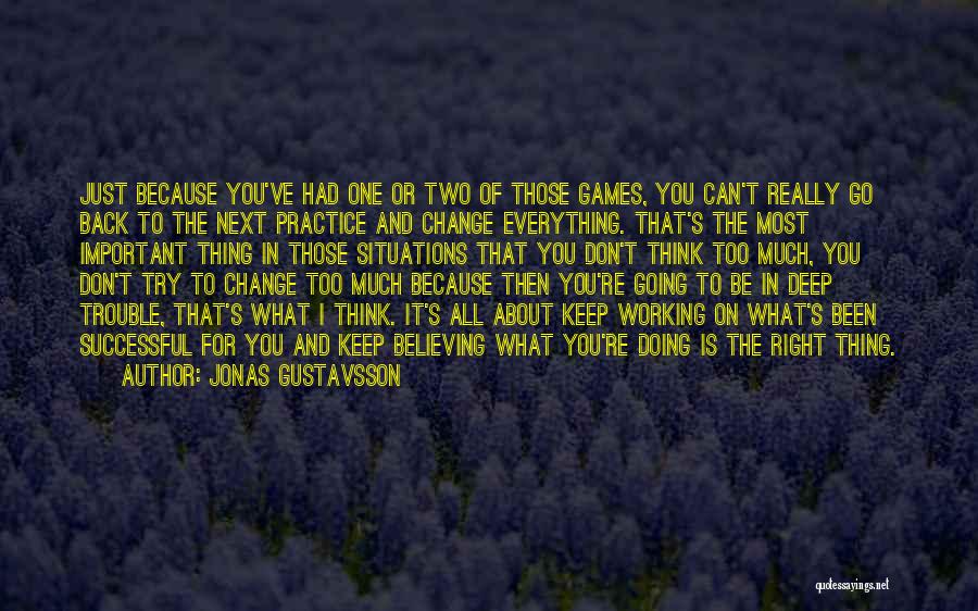 Jonas Gustavsson Quotes 94178