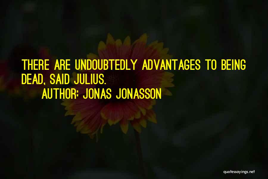 Jonas Jonasson Quotes 1011433