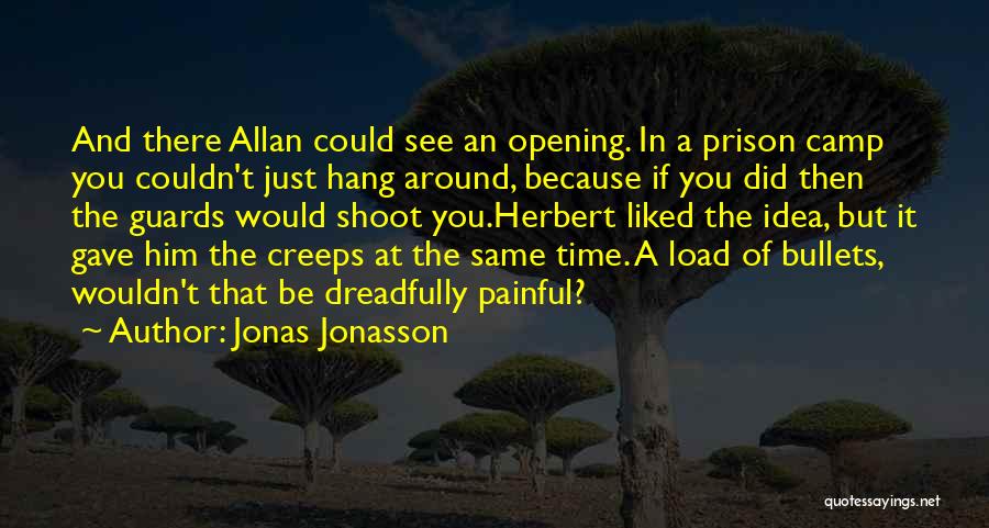 Jonas Jonasson Quotes 1617141