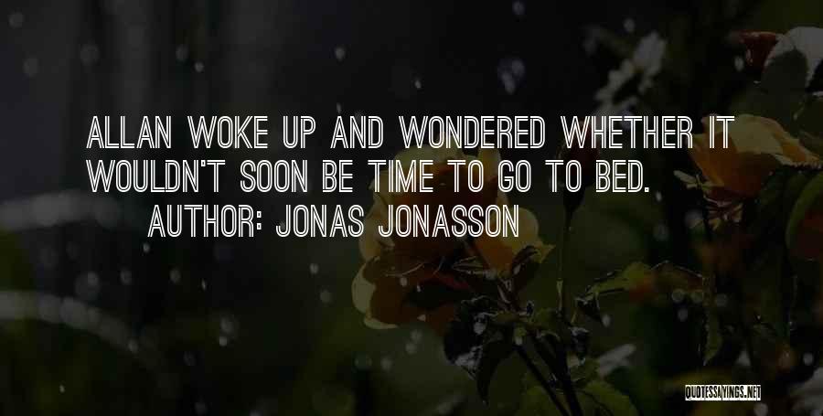 Jonas Jonasson Quotes 1807352