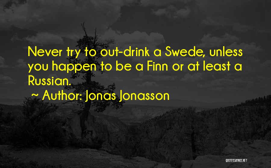 Jonas Jonasson Quotes 1847815