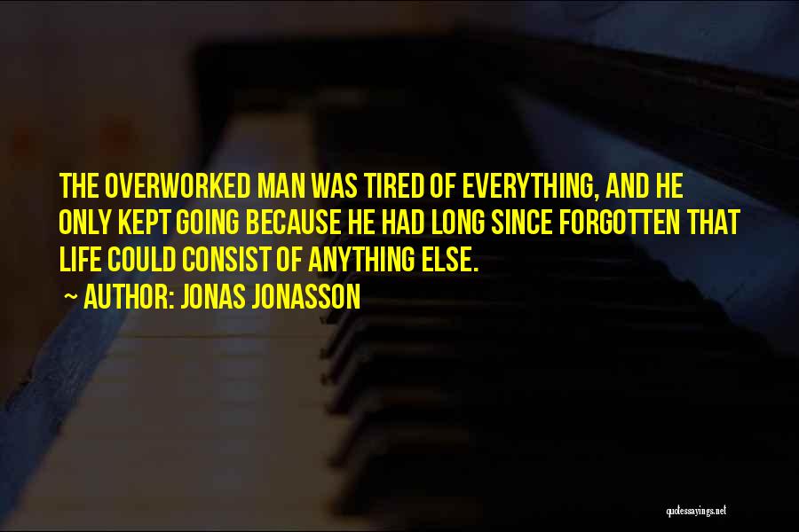 Jonas Jonasson Quotes 2231897