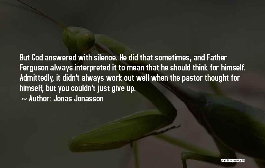 Jonas Jonasson Quotes 2269156