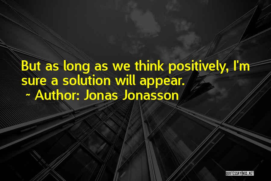 Jonas Jonasson Quotes 603087
