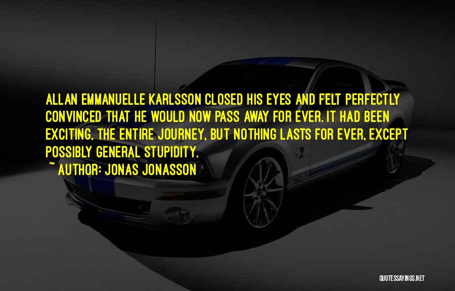 Jonas Jonasson Quotes 986281